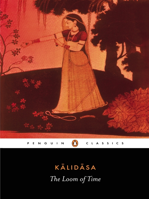Title details for The Loom of Time by Kalidasa - Wait list